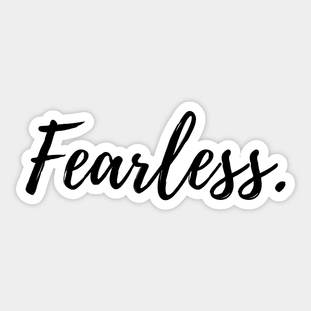 Fearless Sticker by BloomingDiaries